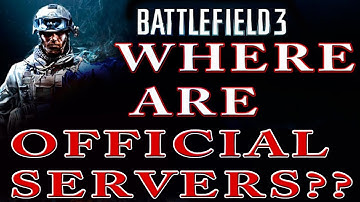 BF - DICE / EA KILLED BF3 SERVERS??  WTF