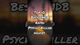 ๐ฅTop 10 Best IMDB Rated Psycho Killer Movies ๐ฅ # shorts #movie ๐ฅTop 10 Best IMDB Rated Psycho Killer Movies ๐ฅ # shorts #movie