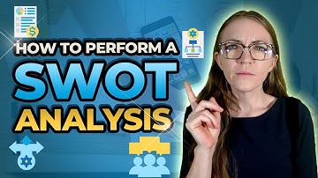 SWOT Analysis: How to Perform It & Why It Matters
