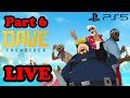 Lets play dave the diver and catch fish and make sushi part 6  dave the diver live ps5