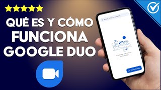 ¿Qué es Google Dúo y Cómo Utilizarlo? - Solución Rápida y Sencilla screenshot 5