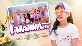 I Wanna      Sarah Rose  Kids Party English Song  Bikash Chetry 