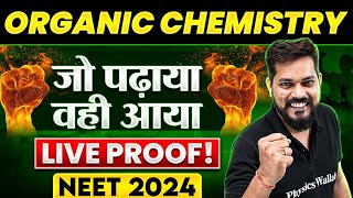 NEET 2024 ORGANIC CHEMISTRY - Jo Padhaya Wahi Aaya || LIVE Proof