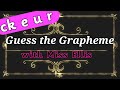 Guess the Grapheme Quiz