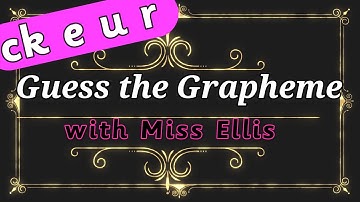 GUESS the Grapheme | ck e u r | Phonics Phase 2 Game | Miss Ellis 💜