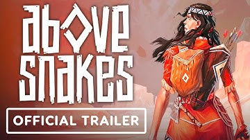 Above Snakes - Official Gameplay Trailer