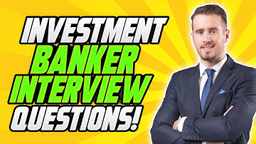 INVESTMENT BANKING Interview Questions & Answers! (How to PASS an Investment Bank Job Interview!)