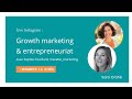 Live : Growth marketing au service de nos entreprises 🔥