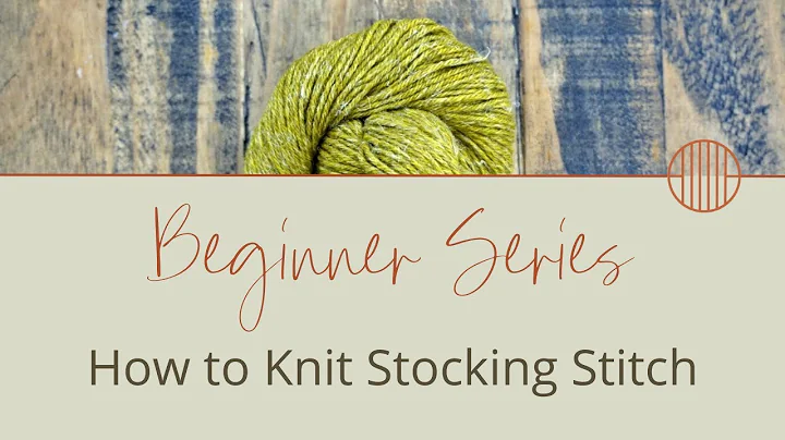 How to Knit Stocking Stitch - Ultimate Knitting Gu...