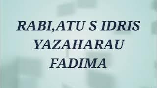 RABI,ATU S IDRIS YAZAHARAU FADIMA