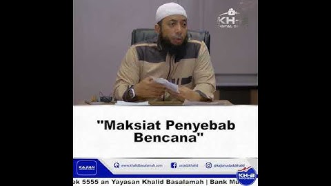 Maksiat penyebab bencana | Ust. Khalid basalamah, lc