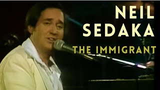 Video thumbnail of "Neil Sedaka - The Immigrant (1981, Canada)"