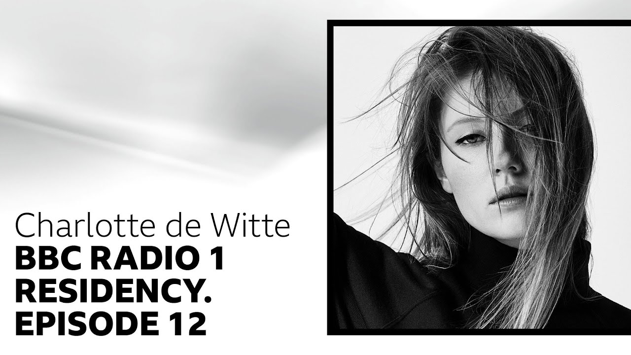 Charlotte de Witte - BBC Radio 1 Residency Mix (Episode 12)