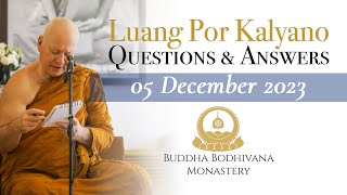Dhamma Question & Answer Session with Tan Ajahn Kalyano 05 Dec 23