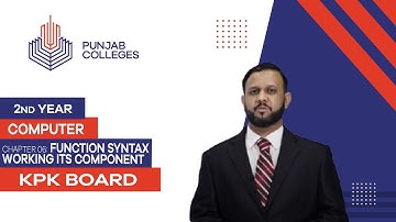 PGC lectures-Inter Part 2-KPK Board-Computer Science-Chapter 6-Function Syntax Working its Component