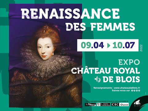 « Renaissance des femmes » : la nouvelle exposition du Château royal de Blois