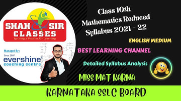 SSLC Mathematics Reduced Syllabus 2021 - 22 | Karnataka | Shah Sir Classes
