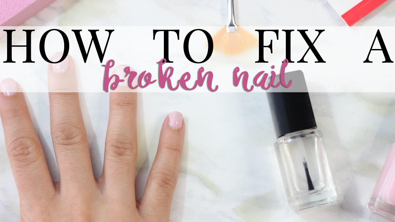 How to Fix a Broken Nail: 5 of the Best Techniques - hitched.co.uk -  hitched.co.uk