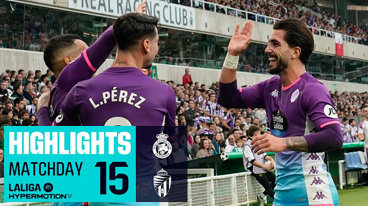 Highlights Real Racing Club vs Real Valladolid CF (2-3)