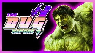 The Incredible Hulk - The Bug Report
