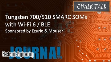 Tungsten 700/510 SMARC SOMs with Wi-Fi 6 / BLE – Ezurio and Mouser