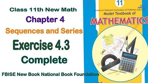 Exercise 4.3 class 11 NBF | Ex 4.3 class 11 NBF | National book foundation | Fbise Math