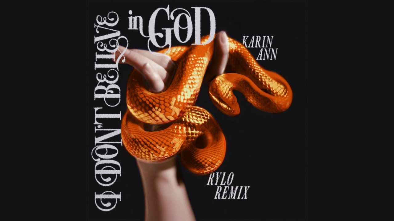 Watch Karin Ann - i don´t believe in God (RYL0 Remix) official audio on YouTube