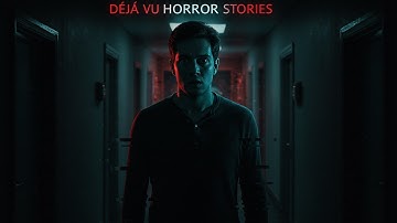 4 TRUE Déjà Vu Horror Stories That Will Freak You Out