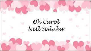 Oh Carol (Lirik & Terjemahan) - Neil Sedaka