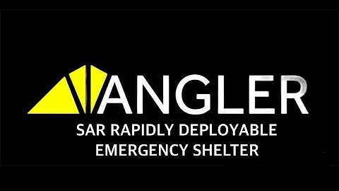 Angler: SAR Rapidly Deployable Emergency Shelter