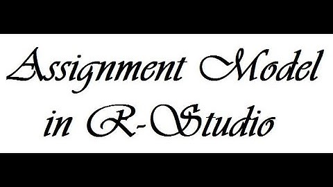 Assignment Model in R-Studio