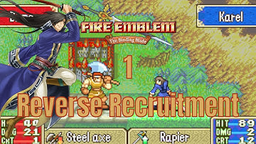 "Here we go A-Karel-ing" Binding Blade Reverse Recruitment Part 1