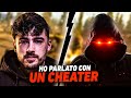 Ho PARLATO con un CHEATER!