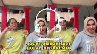 Joget Ambon Hulan Nita Terbaru 2023 | Joget Terbaru 2K23