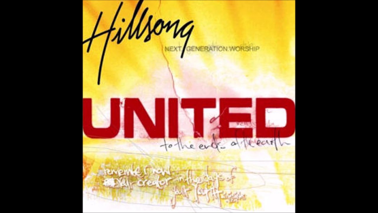 Hillsong United Live     To the ends of the earth