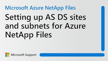 How to set up AD DS sites and subnets for Azure NetApp Files | Microsoft
