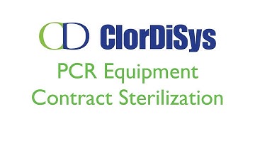ClorDiSys Solutions, Inc - PCR Equipment Contract Sterilization