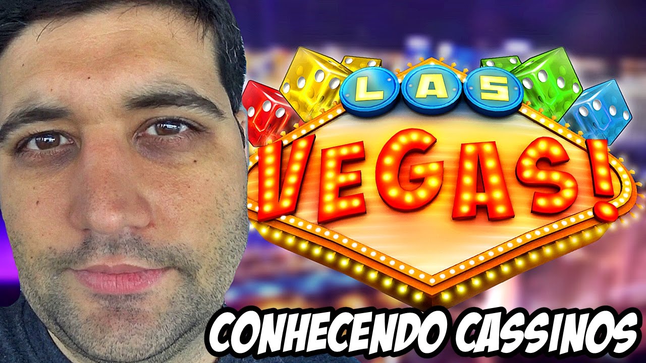 CONHECENDO OS CASSINOS EM LAS VEGAS