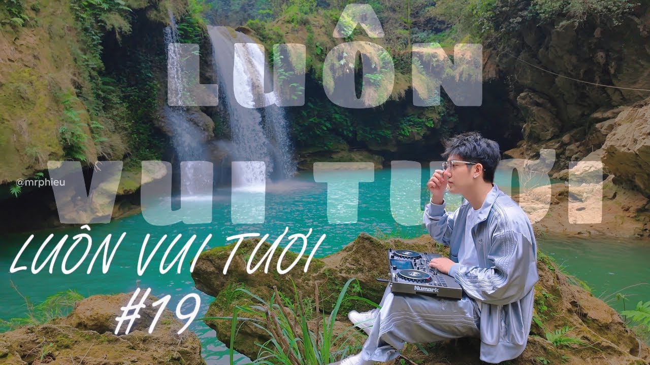 LUÔN VUI TƯƠI #19-MỘC CHÂU-MR PHIÊU🎧NONSTOP NHẠC TRẺ REMIX 2024🎧MIXSET HOUSE LAK & DEEPHOUSE 2024