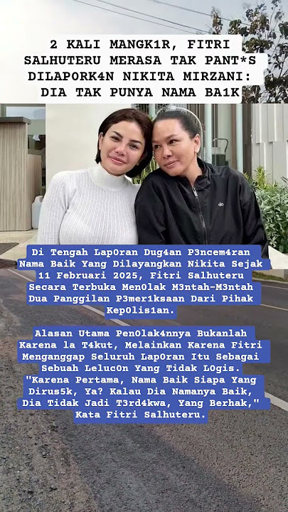 #nikitamirzani lap0rk4n #fitrisalhuteru t0lak m3ntah2 #shortvideo #trending #fyp #artist
