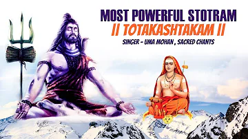 Maha Shivratri Special 2023 Totakashtakam | Most Popular Song of Lord Shiva Stotram | Uma Mohan,