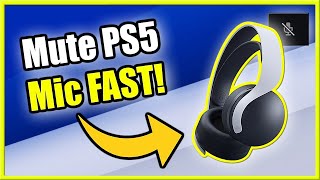 How to MUTE any Microphone on PS5 & Turn Off Mic (Fast Method!)
