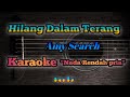 Hilang dalam Terang - Amy Search Karaoke "nada rendah pria"