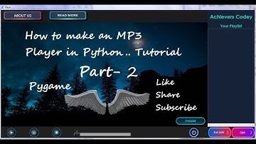 How to make an MP3 or audio player in python |# Part 2 |  tutorial | Achievers Codey
