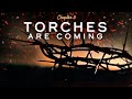 Torches are Coming: Ch. 8 | The Campfire Stories