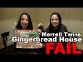 Gingerbread House Fail - Merrell Twins