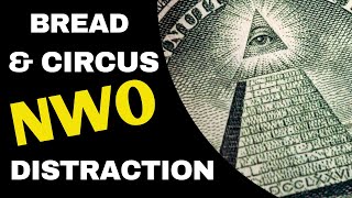 Bread And Circus- NWO DISTRACTION [CERN]