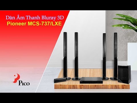 Dàn Âm Thanh Bluray 3D Pioneer MCS-737/LXE- Pico.vn