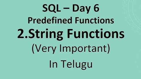 SQL Day 6: String Functions