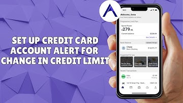 HOW TO SET UP CREDIT CARD ACCOUNT ALERT FOR CHANGE IN CREDIT LIMIT ON ATLAS